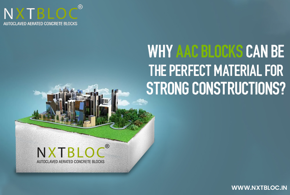 Why AAC Blocks Can Be the Perfect Material for Strong Constructions?