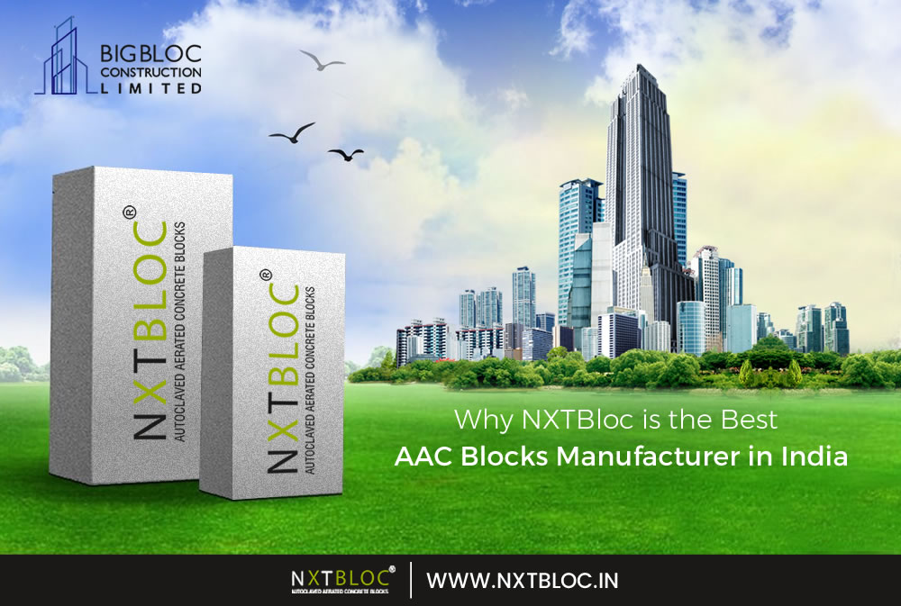 Why NXTBloc is the Best AAC Blocks Manufacturer in India