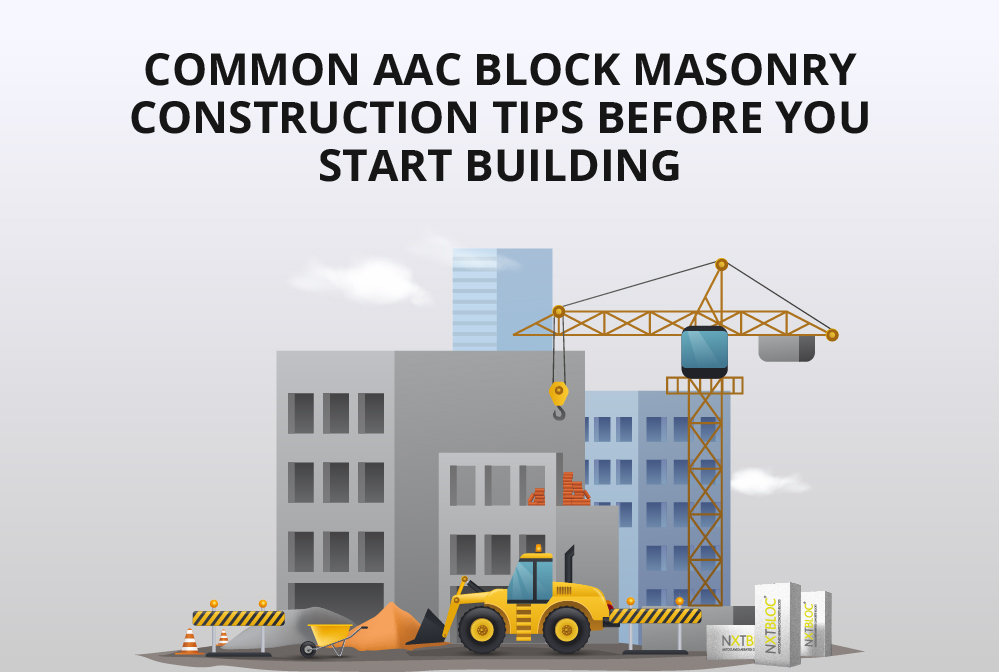 Common AAC Block Masonry Construction Tips Before You Start Building