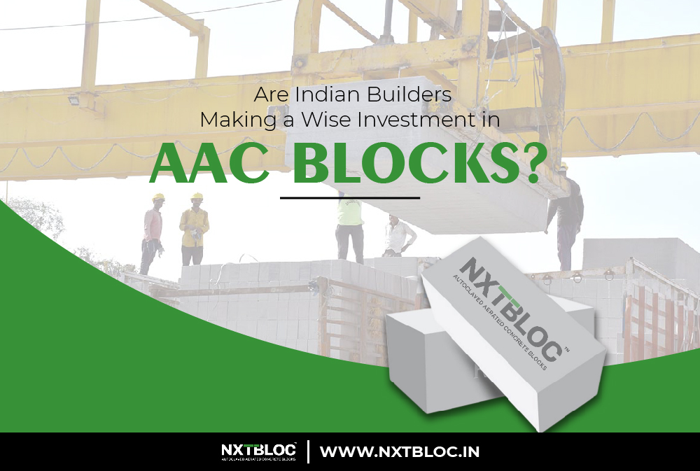Are Indian Builders Making a Wise Investment in AAC Blocks?