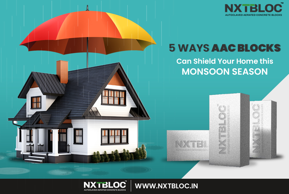 5 Ways AAC Blocks Can Shield Your Home this Monsoon Season